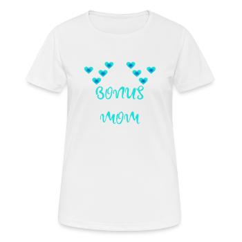 Bonus Mom - T-shirt respirant Femme - blanc - Devant - AI Model Female 172 dark (172cm)