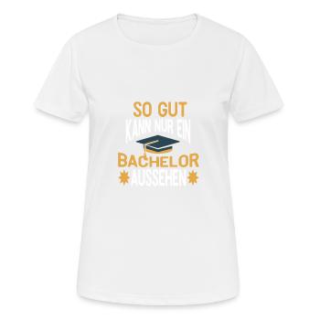So gut kann nur ein Bachelor aussehen - Frauen T-Shirt atmungsaktiv - Weiß - Vorne - AI Model Female 172 dark (172cm)