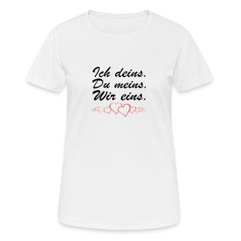 Ich deins. Du meins. Wir eins. - Frauen T-Shirt atmungsaktiv - Weiß - Vorne - AI Model Female 172 dark (172cm)