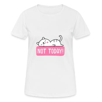 Conception de chat "PAS AUJOURD'HUI" - T-shirt respirant Femme - blanc - Devant - AI Model Female 172 dark (172cm)