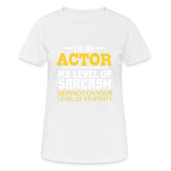 I`m an actor funny actor sarcasm motif - Women's Breathable T-Shirt - white - Front - AI Model Female 172 dark (172cm)