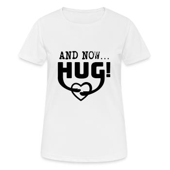 and now ... HUG! hug - Women's Breathable T-Shirt - white - Front - AI Model Female 172 dark (172cm)