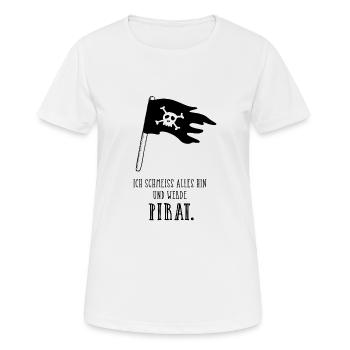 Pirat Spruch Piratenflagge Totenkopf Lustig - Frauen T-Shirt atmungsaktiv - Weiß - Vorne - AI Model Female 172 dark (172cm)