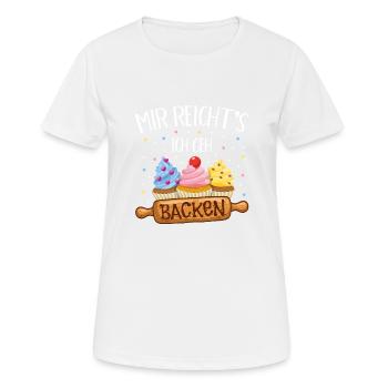 Mir reichts ich geh backen Naschkatze Hobbybäcker - Frauen T-Shirt atmungsaktiv - Weiß - Vorne - AI Model Female 172 dark (172cm)