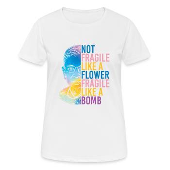 RBG Not Fragile Like A Flower Fragile Like A Bomb - T-shirt respirant Femme - blanc - Devant - AI Model Female 172 dark (172cm)