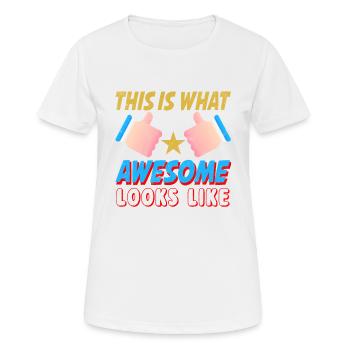 So sieht fantastisch aus, bescheiden - Frauen T-Shirt atmungsaktiv - Weiß - Vorne - AI Model Female 172 dark (172cm)