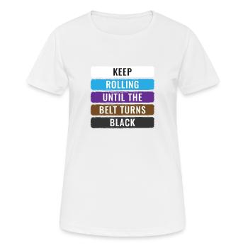 Keep Rolling BJJ Gifts Jujitsu Gift Brazilian Jiu- - Frauen T-Shirt atmungsaktiv - Weiß - Vorne - AI Model Female 172 dark (172cm)