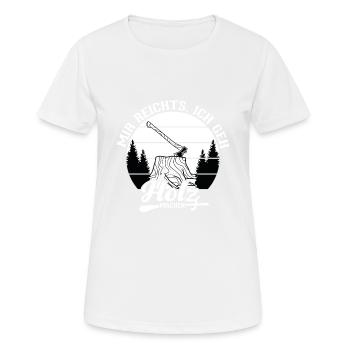 Mir Reichts Ich Geh Holz Machen | Holzfreund - Frauen T-Shirt atmungsaktiv - Weiß - Vorne - AI Model Female 172 dark (172cm)