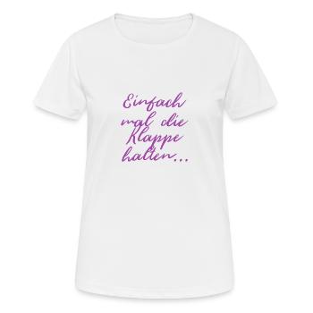 Einfach mal die Klappe halten... - Frauen T-Shirt atmungsaktiv - Weiß - Vorne - AI Model Female 172 dark (172cm)