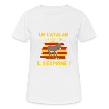 Catalan - Il s'exprime humour homme ou femme - T-shirt respirant Femme - blanc - Devant - AI Model Female 172 dark (172cm)