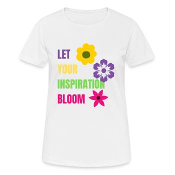 Let your Inspiration Bloom - Frauen T-Shirt atmungsaktiv - Weiß - Vorne - AI Model Female 172 dark (172cm)
