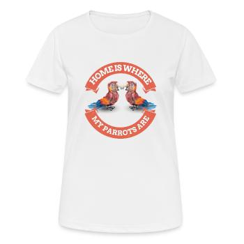 Home is where my Parrots are - Parrot Parrots - Women's Breathable T-Shirt - white - Front - AI Model Female 172 dark (172cm)