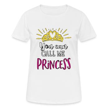 You can call me Princess - Frauen T-Shirt atmungsaktiv - Weiß - Vorne - AI Model Female 172 dark (172cm)