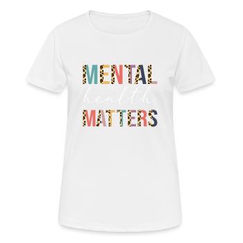 Mental Health Matters Womens Brain Mental Health A - Frauen T-Shirt atmungsaktiv - Weiß - Vorne - AI Model Female 172 dark (172cm)