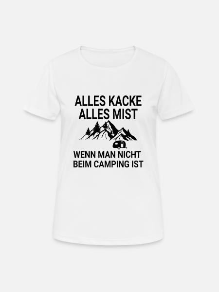Lustiger Campen Camping Spruch - Frauen T-Shirt atmungsaktiv - Weiß
