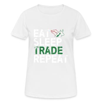 Eat Sleep Trade Repeat Day Stock Trading Fan Stock - Women's Breathable T-Shirt - white - Front - AI Model Female 172 dark (172cm)