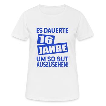 16 Geburtstag 16 Jahre Sechzehn Geschenk - Frauen T-Shirt atmungsaktiv - Weiß - Vorne - AI Model Female 172 dark (172cm)