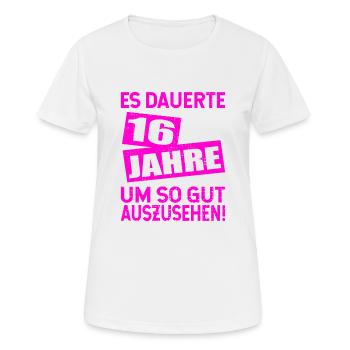 16. Geburtstag 16 Jahre Sechzehn Geschenk - Frauen T-Shirt atmungsaktiv - Weiß - Vorne - AI Model Female 172 dark (172cm)