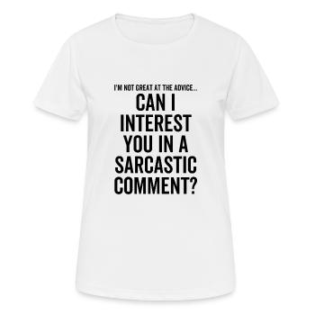 Puis-je vous intéresser dans un commentaire sarcastique - T-shirt respirant Femme - blanc - Devant - AI Model Female 172 dark (172cm)