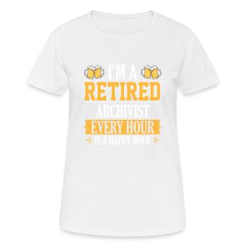 I'M A RETIRED ARCHIVIST EVERY HOUR IS A HAPPY HOUR - Women's Breathable T-Shirt - white - Front - AI Model Female 172 dark (172cm)