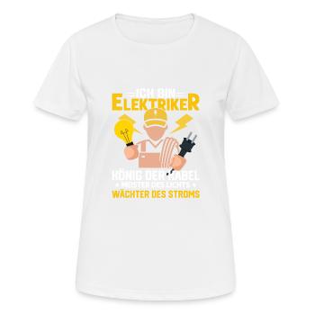 Ich Bin Elektriker König der Kabel Elektro - Frauen T-Shirt atmungsaktiv - Weiß - Vorne - AI Model Female 172 dark (172cm)