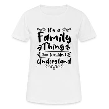 it's a family thing - Women's Breathable T-Shirt - white - Front - AI Model Female 172 dark (172cm)