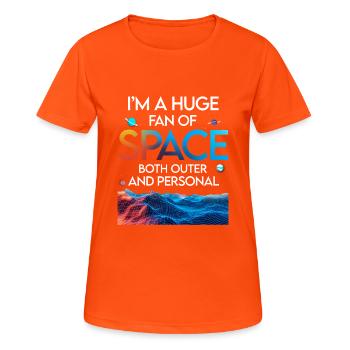 Großer Fan des Weltraums sowohl Outer Personal Space Wortspiel - Frauen T-Shirt atmungsaktiv - Neonorange - Vorne - AI Model Female 172 dark (172cm)
