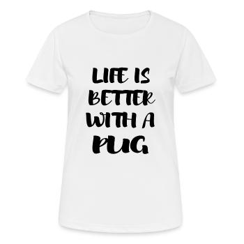 Das Leben ist besser mit einem Mops - Frauen T-Shirt atmungsaktiv - Weiß - Vorne - AI Model Female 172 dark (172cm)