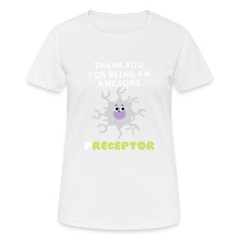 Funny Pun Receptor Infirmière précepteur merci cadeaux - T-shirt respirant Femme - blanc - Devant - AI Model Female 172 dark (172cm)