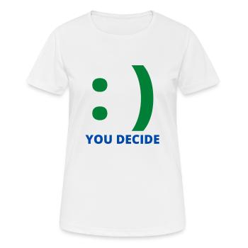 YOU DECIDE - Be happy and smile - Women's Breathable T-Shirt - white - Front - AI Model Female 172 dark (172cm)