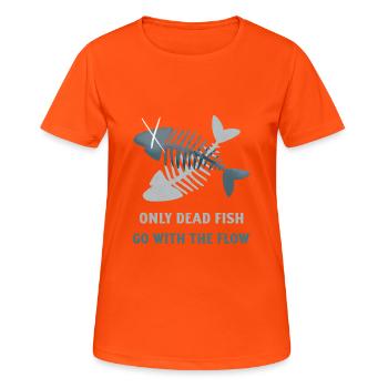 Seuls les poissons morts suivent le courant. Être différent - T-shirt respirant Femme - orange néon - Devant - AI Model Female 172 dark (172cm)
