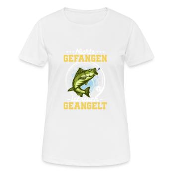 Nichts gefangen ist auch geangelt Fischer Angler - Frauen T-Shirt atmungsaktiv - Weiß - Vorne - AI Model Female 172 dark (172cm)