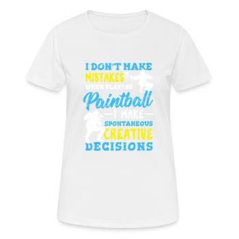 I Don't Make Mistakes When Playing Paintball Funny - Frauen T-Shirt atmungsaktiv - Weiß - Vorne - AI Model Female 172 dark (172cm)