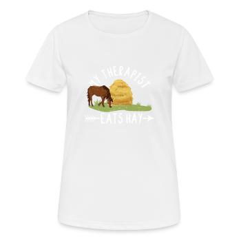 Mon thérapeute mange du foin Drôle d’amoureux des chevaux - T-shirt respirant Femme - blanc - Devant - AI Model Female 172 dark (172cm)