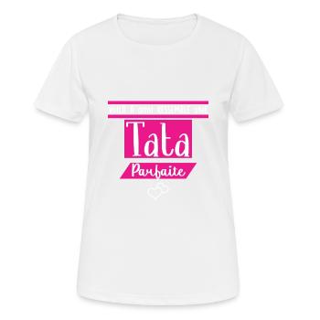 voila a quoi ressemble une tata parfaite - T-shirt respirant Femme - blanc - Devant - AI Model Female 172 dark (172cm)