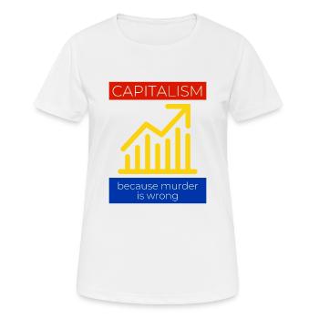 Kapitalismus, weil Mord falsch ist - Frauen T-Shirt atmungsaktiv - Weiß - Vorne - AI Model Female 172 dark (172cm)