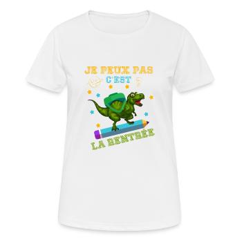 je peux pas c'est la rentrée - rentrée scolaire - T-shirt respirant Femme - blanc - Devant - AI Model Female 172 dark (172cm)