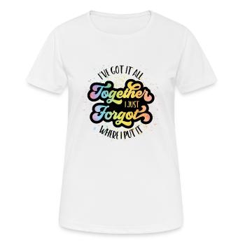 Ich habe alles zusammen - aber wo habe ich es? - Frauen T-Shirt atmungsaktiv - Weiß - Vorne - AI Model Female 172 dark (172cm)
