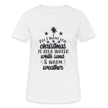 Weihnachten - Warmes Wasser - Weißer Sand -Wärme - Frauen T-Shirt atmungsaktiv - Weiß - Vorne - AI Model Female 172 dark (172cm)