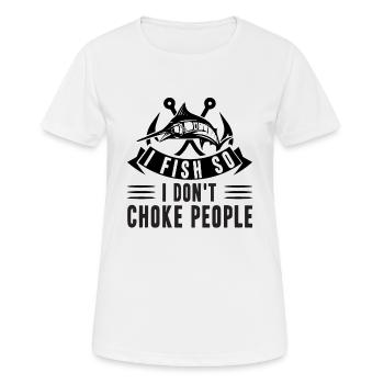 Angeln - Ich angle, damit ich keine Leute verletze - Frauen T-Shirt atmungsaktiv - Weiß - Vorne - AI Model Female 172 dark (172cm)