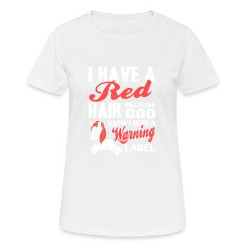 Have A Red Hair Because God Knew Funny Unicorn - Frauen T-Shirt atmungsaktiv - Weiß - Vorne - AI Model Female 172 dark (172cm)