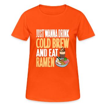 Je veux juste boire de l’infusion froide et manger des ramen frais - T-shirt respirant Femme - orange néon - Devant - AI Model Female 172 dark (172cm)