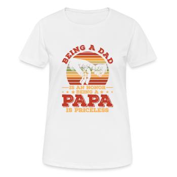 Papa Ist Eine Ehre, Ein Papa Ist Unbezahlbar, - Frauen T-Shirt atmungsaktiv - Weiß - Vorne - AI Model Female 172 dark (172cm)