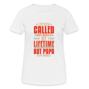 Appelé beaucoup de noms Papa est papa préféré drôle - T-shirt respirant Femme - blanc - Devant - AI Model Female 172 dark (172cm)