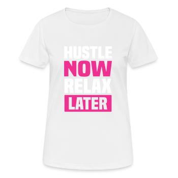 hustle se détendre plus tard - T-shirt respirant Femme - blanc - Devant - AI Model Female 172 dark (172cm)