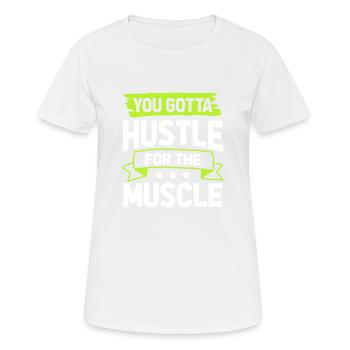 muskeln hustle - Frauen T-Shirt atmungsaktiv - Weiß - Vorne - AI Model Female 172 dark (172cm)