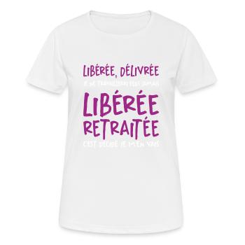 Liberée - Délivrée - Retraitée - T-shirt respirant Femme - blanc - Devant - AI Model Female 172 dark (172cm)