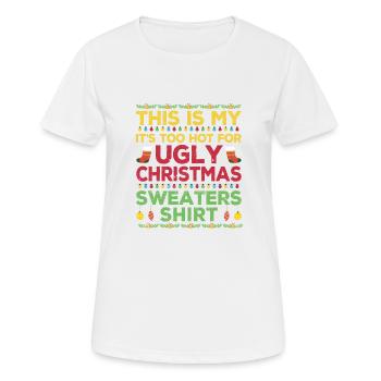 Das ist mein It's Too Hot For Ugly Christmas Sweat - Frauen T-Shirt atmungsaktiv - Weiß - Vorne - AI Model Female 172 dark (172cm)