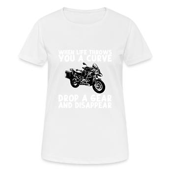 When Life Throws Curve Drop A Gear And Disappear - Frauen T-Shirt atmungsaktiv - Weiß - Vorne - AI Model Female 172 dark (172cm)