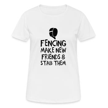 Fechten finden Sie neue Freunde und stechen Sie sie im Degenkampf ab - Frauen T-Shirt atmungsaktiv - Weiß - Vorne - AI Model Female 172 dark (172cm)